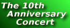 The 10th   Anniversary      Concert 